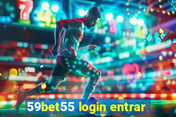 59bet55 login entrar